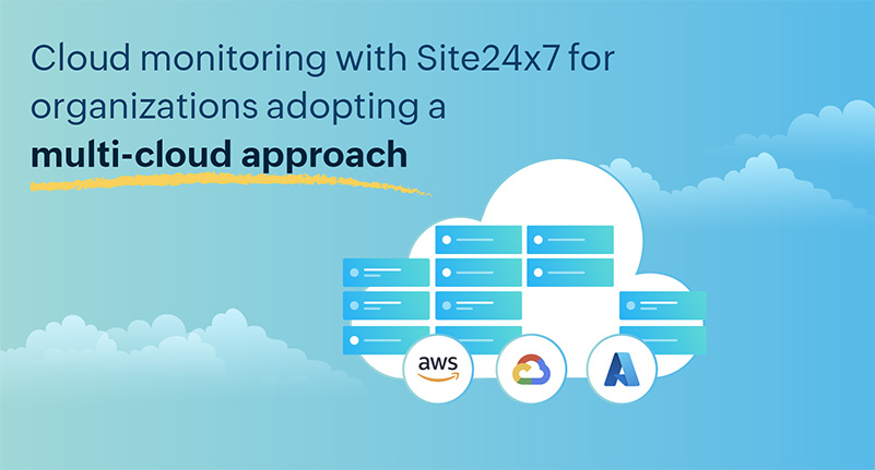 Multi-cloud monitoring with Site24x7 cover image